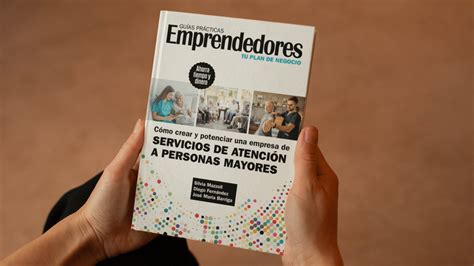 Plan de negocio para montar una empresa de servicios de atención a