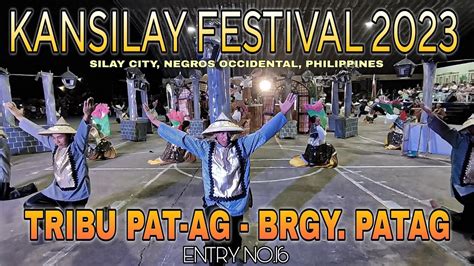 Tribu PAT AG BRGY PATAG Kansilay Festival 2023 360 ARENA