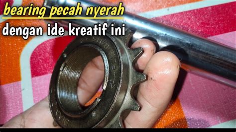 Membuat Treker Bearing Pecah Paling Akurat YouTube