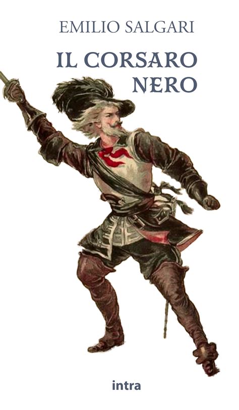 Emilio Salgari, "Il Corsaro Nero" - Edizioni Intra