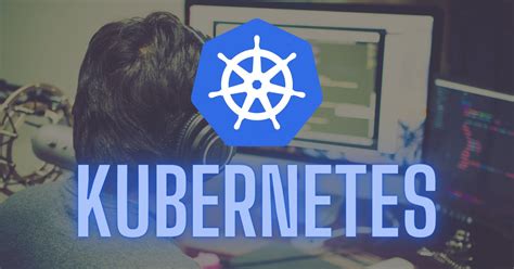 What Is Kubernetes Kubernetes In Depth