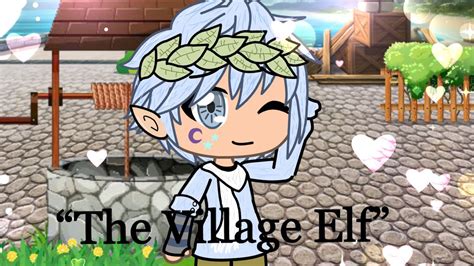 The Village Elf Episode One Gay Gacha Series YouTube
