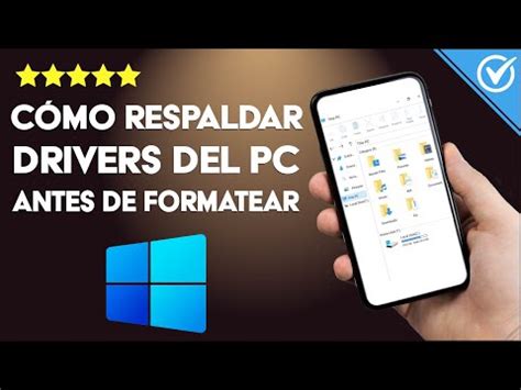 C Mo Respaldar Los Drivers Antes De Formatear Mi Pc Copia De