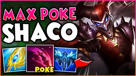 MAX POKE SHACO IS THE ULTIMATE TOP LANE BULLY SPAM E ON REPEAT