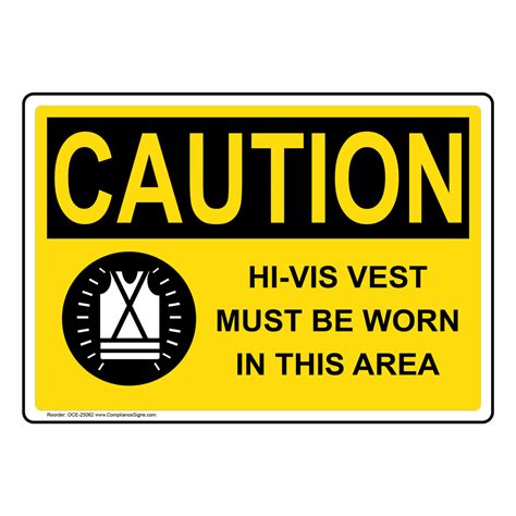 OSHA High Vis Clothing Must Worn This Point Sign ONE-25058 PPE PPEHigh