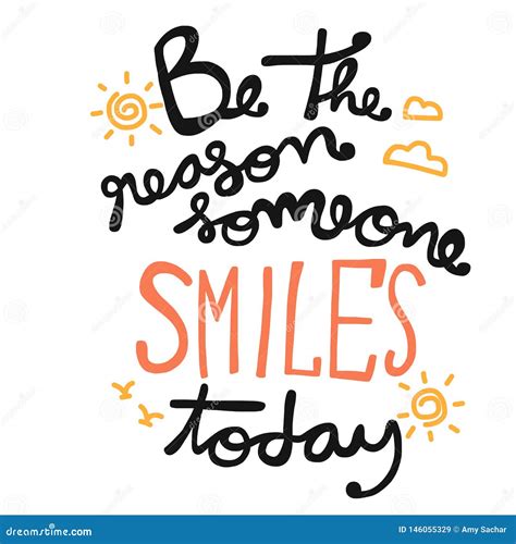 Be The Reason Someone Smiles Today Funny Creative Motivation Quote