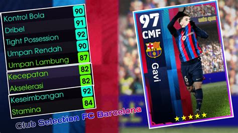 Racikan Gavi Max Rating Club Selection Fc Barcelona Efootball