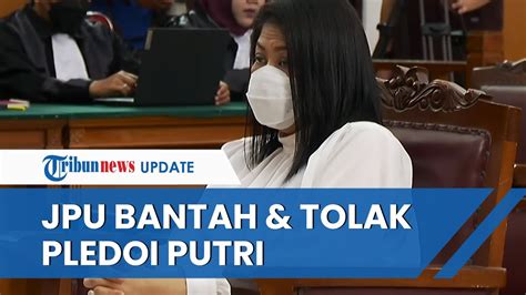 FULL JPU Bantah Dan Tolak Pledoi Putri Candrawathi Kekerasan Seksual