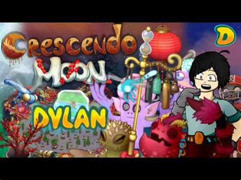 My Singing Monsters Especial Crescendo Moon Dylan Msm YouTube