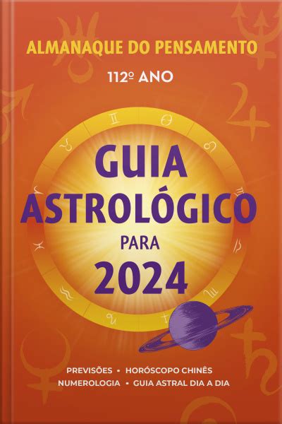 Ebook Almanaque Do Pensamento Guia Astrol Gico Para