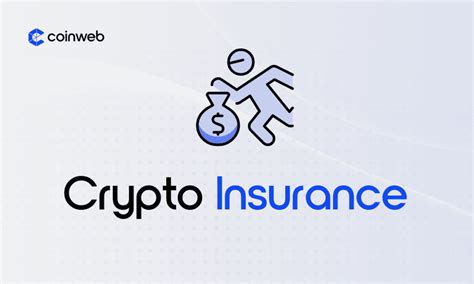 Best Crypto Insurance Providers In 2025 Coinweb