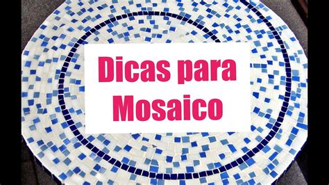 Dicas Para Quem Quer Aprender A Fazer Mosaico YouTube