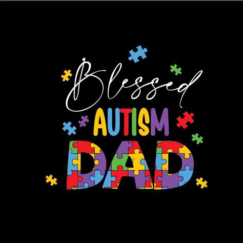 Premium Vector Autism Dad Svg Designs Graphic Typography Design