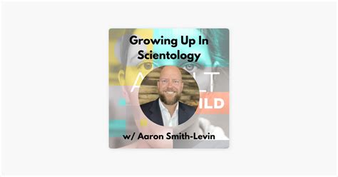 ‎Adult Child: Growing Up In Scientology w/ Aaron Smith-Levin on Apple ...