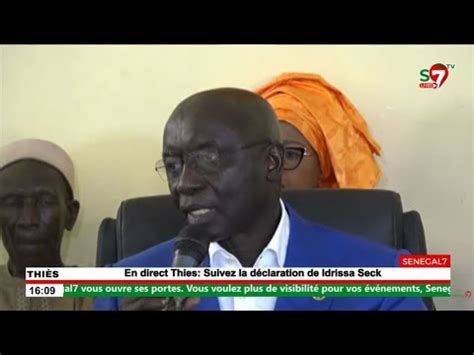 En Direct Thies Suivez La D Claration De Idrissa Seck Youtube