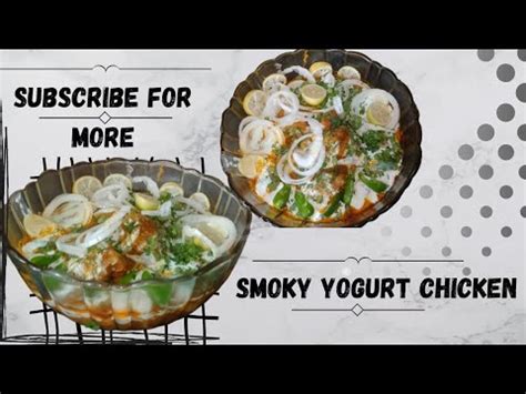 Smoky Yogurt Chicken Recipe By Kitchen With Momo Chicken Recipes Smokey