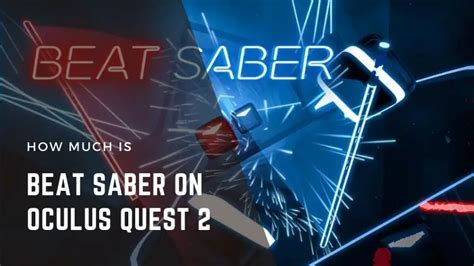 How Much Is Beat Saber On Oculus Quest 2