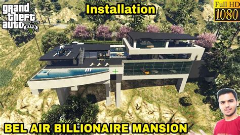 Gta 5 How To Install Bel Air Billionaire Mansion Mod🔥🔥🔥 Youtube