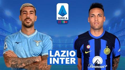 Prediksi Skor Lazio Vs Inter Milan Di Liga Italia Lengkap H2h Susunan