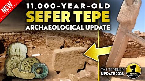 New Discoveries At Year Old Sefer Tepe Archaeological Update