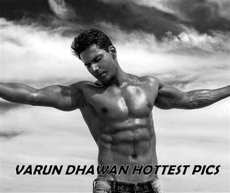 Hot Pics Of Varun Dhawan You Won T Be Able To Take Your Eyes Off Of Him