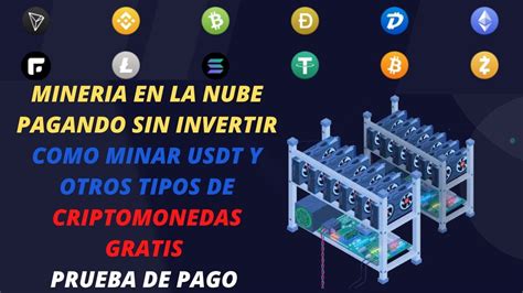 MINERIA EN LA NUBE DE USDT PAGANDO SIN INVERTIR COMO MINAR USDT Y OTRAS