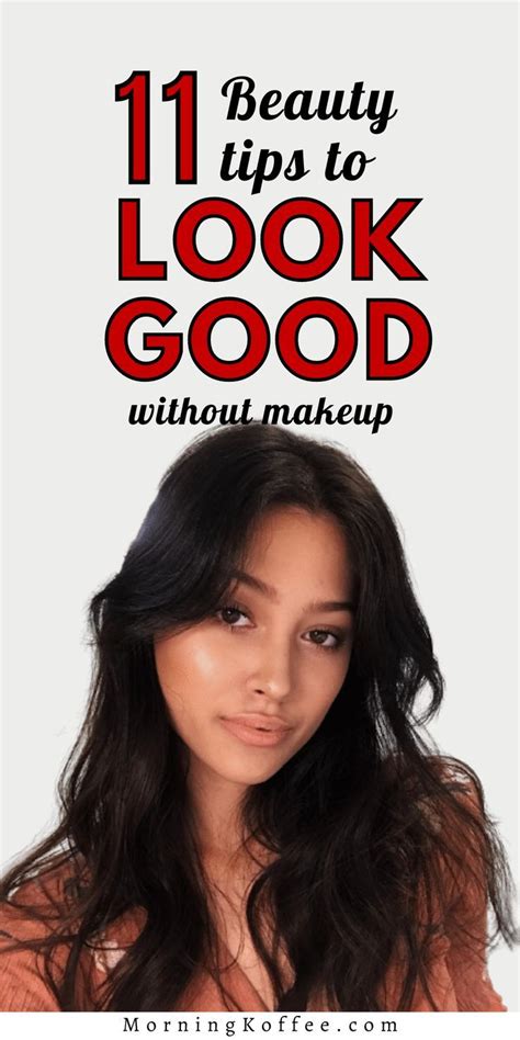 How To Look Beautiful Without Makeup Artofit