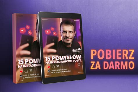 POMYSŁY NA POSTY NA INSTAGRAMIE FotoBlysk