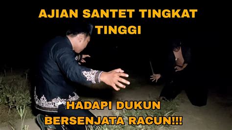 BAHAYA HADAPI DUKUN SANTET BERSENJATA RACUN AJIAN SANTET TINGKAT