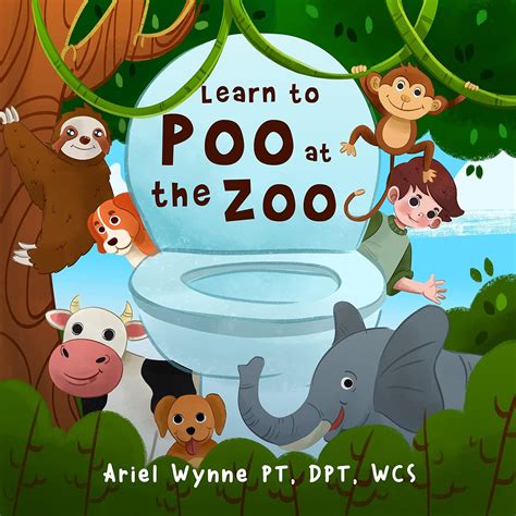 Learn to Poo at the Zoo eBook : Wynne, Ariel: Amazon.co.uk: Books