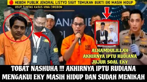 HIDAYAH DARI ALLAH RASA TAK PERCAYA AKHIRNYA IPTU RUDIANA JUJUR