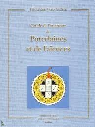 Amazon Fr Guide De L Amateur De Porcelaines Et De Fa Ences Livres