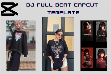 DJ Full Beat CapCut Template Modsapkpro Net