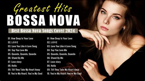 Best Relaxing Jazz Bossa Nova Cover Most Popular Bossa Nova