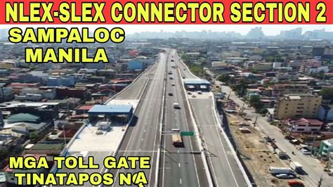 Mga Toll Gate Na Nlex Slex Connector Section Sampaloc Manila Update