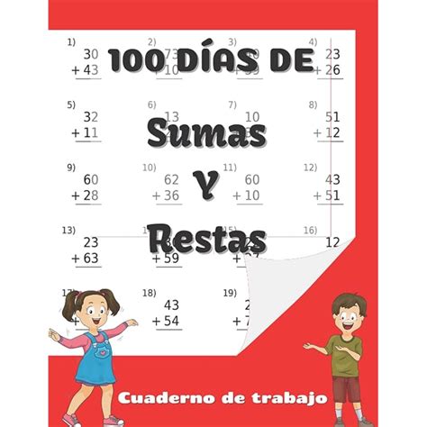 Buy 100 Días De Sumas Y Restas Libro De Trabajo Ejercicios De Práctica Para Niños De 5 A 8