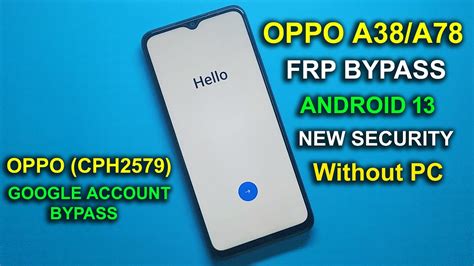 OPPO A38 FRP BYPASS ANDROID 13 NEW SECURITY OPPO CPH2579 GOOGLE