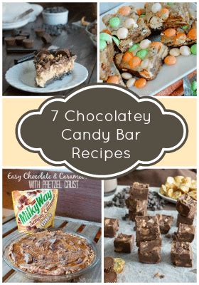 7 Chocolatey Candy Bar Recipes - {i love} my disorganized life