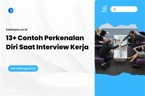 Contoh Perkenalan Diri Saat Interview Kerja Dan Hal Yang Harus Dihindari