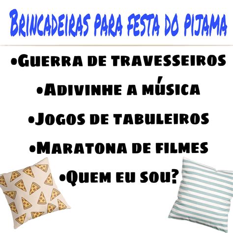 Uma Festa Do Pijama Precisa De Bastante Brincadeiras N Ent O Resolvi