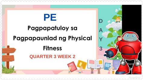 Mapeh P E Rd Qtr Pagpapatuloy Sa Pagpapaunlad Ng Physical Fitness