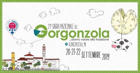 SAGRA DEL GORGONZOLA 2019 Informazioni E Programma Completo