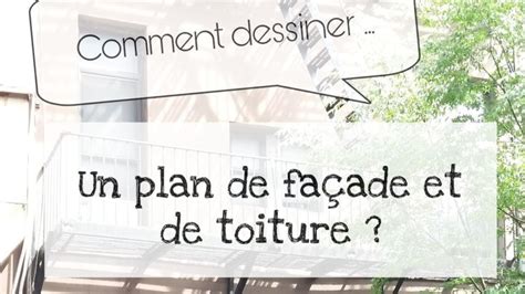 Comment Dessiner Un Plan De Fa Ade Et De Toiture Home Decor Decals