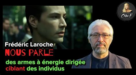 Fr D Ric Laroche Nous Parle Des Armes Nergie Dirig E Ciblant Des