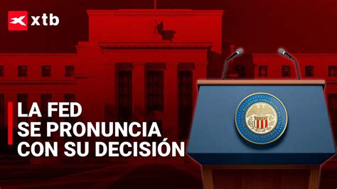 🔴🗽 ¿cómo Impactará La Decisión De La Fed En El Mercado Revisión Diaria De Los Mercados Youtube