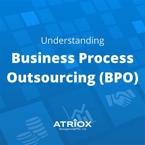 What Is Business Process Outsourcing Bpo Atriox Singapore