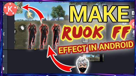 How To Edit Like Ruok FF Make Moving Character Glow Effect Like Ruok