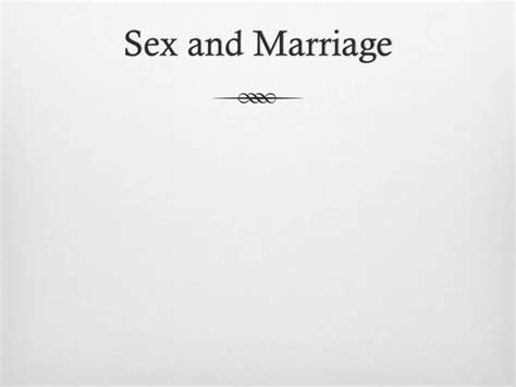 Ppt Sex And Marriage Powerpoint Presentation Free Download Id2750581