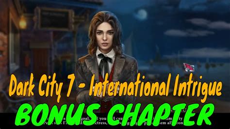 Dark City 7 International Intrigue Collector S Edition BONUS CHAPTER