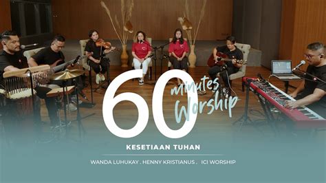 Minutes Worship Kesetiaan Tuhan Feat Wanda Luhukay Youtube